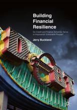 Building Financial Resilience Do Credit And Finance Schemes Serve Or Impoverish Vulnerable People 1st Edition Jerry Buckland Auth