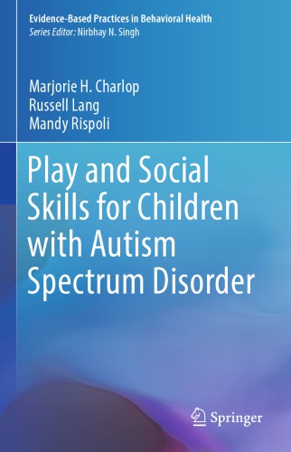 Play And Social Skills For Children With Autism Spectrum Disorder 1st Edition Marjorie H Charlop