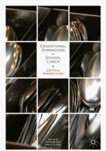 Educational Dimensions Of School Lunch Critical Perspectives 1st Edition Suzanne Rice
