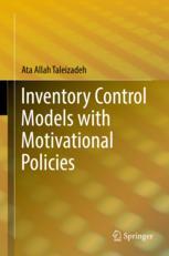 Inventory Control Models With Motivational Policies 1st Edition Ata Allah Taleizadeh Auth