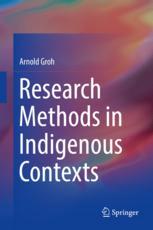 Research Methods In Indigenous Contexts 1st Edition Arnold Groh Auth