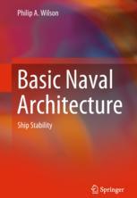 Basic Naval Architecture Ship Stability 1st Edition Philip A Wilson Auth
