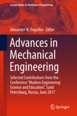 Advances In Mechanical Engineering Selected Contributions From The Conference Modern Engineering Science And Education Saint Petersburg Russia June 2017 1st Edition Alexander N Evgrafov Eds