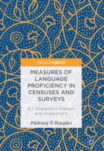 Measures Of Language Proficiency In Censuses And Surveys A Comparative Analysis And Assessment 1st Edition Pdraig Riagin