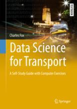 Data Science For Transport A Selfstudy Guide With Computer Exercises 1st Edition Charles Fox Auth