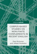 Corpusbased Studies On Nonfinite Complements In Recent English 1st Edition Paul Rickman