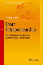 Sport Entrepreneurship Developing And Sustaining An Entrepreneurial Sports Culture 1st Edition Vanessa Ratten Auth