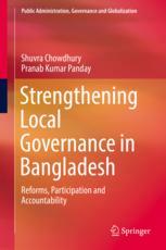 Strengthening Local Governance In Bangladesh Reforms Participation And Accountability 1st Edition Shuvra Chowdhury