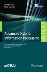 Advanced Hybrid Information Processing First International Conference Adhip 2017 Harbin China July 1718 2017 Proceedings 1st Edition Guanglu Sun