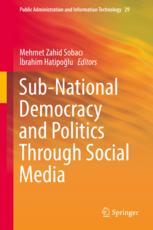 Subnational Democracy And Politics Through Social Media 1st Edition Mehmet Zahid Sobac