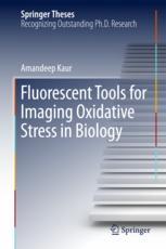 Fluorescent Tools For Imaging Oxidative Stress In Biology 1st Edition Amandeep Kaur Auth