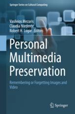 Personal Multimedia Preservation Remembering Or Forgetting Images And Video 1st Edition Vasileios Mezaris