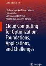 Cloud Computing For Optimization Foundations Applications And Challenges 1st Edition Bhabani Shankar Prasad Mishra