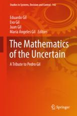 The Mathematics Of The Uncertain A Tribute To Pedro Gil 1st Edition Eduardo Gil