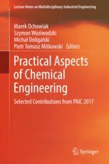 Practical Aspects Of Chemical Engineering Selected Contributions From Paic 2017 1st Edition Marek Ochowiak