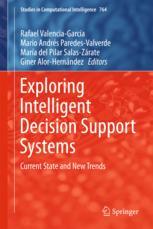 Exploring Intelligent Decision Support Systems Current State And New Trends 1st Edition Rafael Valenciagarca