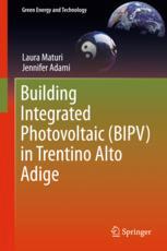 Building Integrated Photovoltaic Bipv In Trentino Alto Adige 1st Edition Laura Maturi