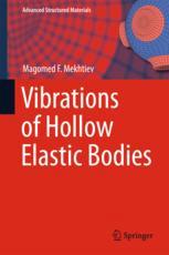 Vibrations Of Hollow Elastic Bodies 1st Edition Magomed F Mekhtiev Auth