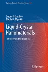 Liquidcrystal Nanomaterials Tribology And Applications 1st Edition Sergey F Ermakov