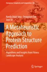 A Metaheuristic Approach To Protein Structure Prediction Algorithms And Insights From Fitness Landscape Analysis 1st Edition Nanda Dulal Jana