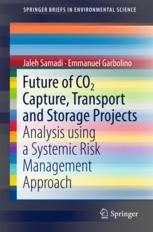 Future Of Co2 Capture Transport And Storage Projects Analysis Using A Systemic Risk Management Approach 1st Edition Jaleh Samadi