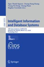 Intelligent Information And Database Systems 10th Asian Conference Aciids 2018 Dong Hoi City Vietnam March 1921 2018 Proceedings Part I 1st Edition Ngoc Thanh Nguyen