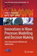 Innovations In Wave Processes Modelling And Decision Making Gridcharacteristic Method And Applications 1st Edition Alena V Favorskaya