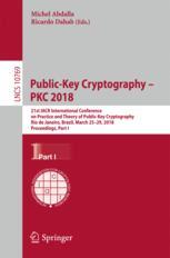 Publickey Cryptography Pkc 2018 21st Iacr International Conference On Practice And Theory Of Publickey Cryptography Rio De Janeiro Brazil March 2529 2018 Proceedings Part I 1st Edition Michel Abdalla