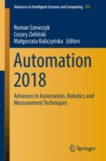 Automation 2018 Advances In Automation Robotics And Measurement Techniques 1st Edition Roman Szewczyk