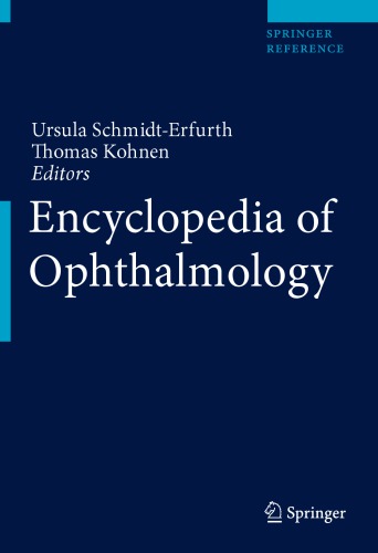 Encyclopedia Of Ophthalmology 1st Ursula Schmidterfurth Thomas Kohnen
