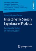 Impacting The Sensory Experience Of Products Experimental Studies On Perceived Quality 1st Edition Christine Cowenelstner Auth