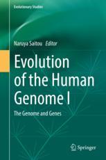 Evolution Of The Human Genome I The Genome And Genes 1st Edition Naruya Saitou