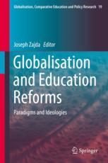 Globalisation And Education Reforms Paradigms And Ideologies 1st Edition Joseph Zajda Eds