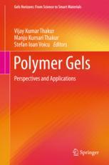 Polymer Gels Perspectives And Applications 1st Edition Thakur Vijay Kumar Ed Thakur Manju Kumari Ed Voicu Stefan Ioan Ed