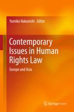 Contemporary Issues In Human Rights Law Europe And Asia 1st Edition Yumiko Nakanishi Eds