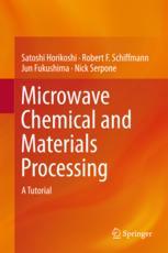Microwave Chemical And Materials Processing A Tutorial 1st Edition Satoshi Horikoshi