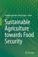 Sustainable Agriculture Towards Food Security 1st Edition Arulbalachandran Dhanarajan Eds