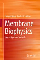 Membrane Biophysics New Insights And Methods 1st Edition Hongda Wang