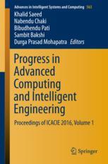 Progress In Advanced Computing And Intelligent Engineering Proceedings Of Icacie 2016 Volume 1 1st Edition Khalid Saeed
