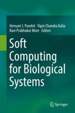 Soft Computing For Biological Systems 1st Edition Hemant J Purohit