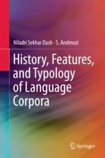 History Features And Typology Of Language Corpora 1st Edition Niladri Sekhar Dash