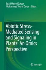 Abiotic Stressmediated Sensing And Signaling In Plants An Omics Perspective 1st Edition Sajad Majeed Zargar