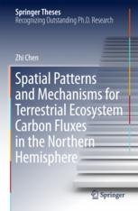 Spatial Patterns And Mechanisms For Terrestrial Ecosystem Carbon Fluxes In The Northern Hemisphere 1st Edition Zhi Chen Auth