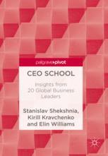 Ceo School Insights From 20 Global Business Leaders 1st Edition Stanislav Shekshnia