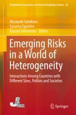 Emerging Risks In A World Of Heterogeneity Interactions Among Countries With Different Sizes Polities And Societies 1st Edition Masayuki Tadokoro