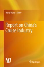 Report On Chinas Cruise Industry 1st Edition Hong Wang Eds