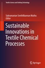 Sustainable Innovations In Textile Chemical Processes 1st Edition Subramanian Senthilkannan Muthu Eds