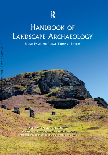 Handbook Of Landscape Archaeology 1st Edition Bruno David Julian Thomas Editors