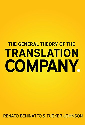 The General Theory Of The Translation Company 1st Edition Renato Beninatto