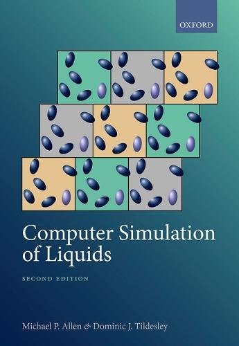 Computer Simulation Of Liquids 2nd Edition Michael P Allen Dominic J Tildesley